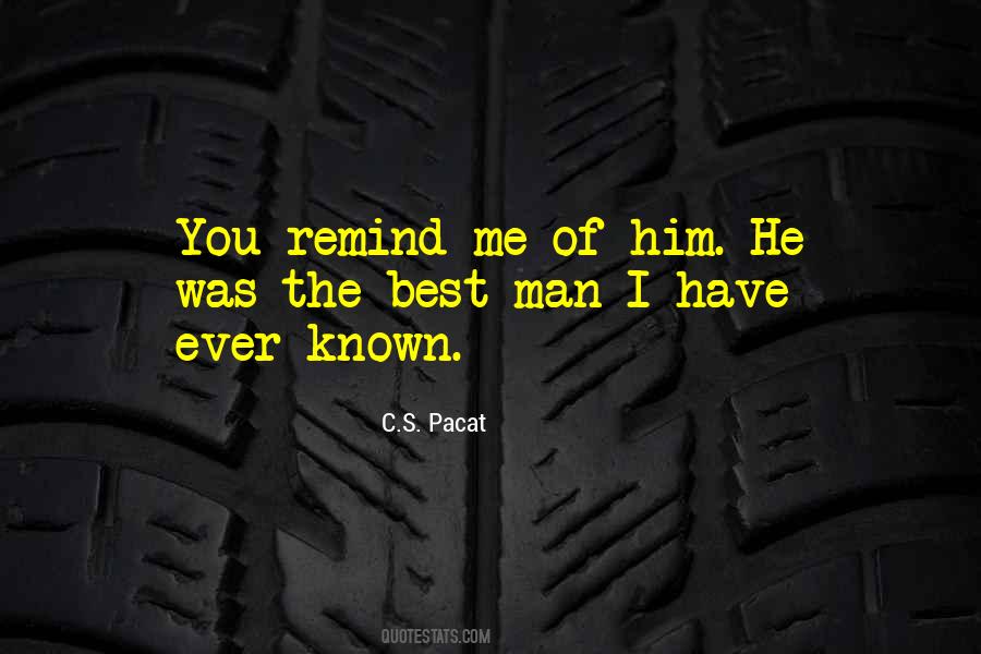 He's The Best Man Quotes #1204270