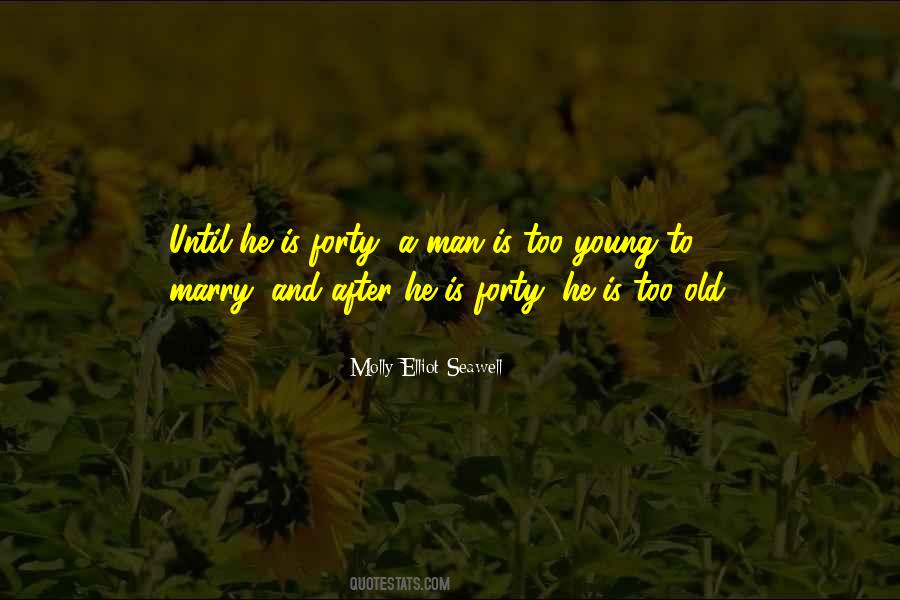 He's Too Old Quotes #570185