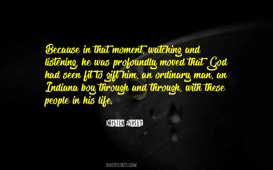 He's Watching Over You Quotes #11523