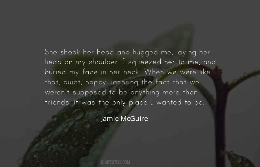 Head On Shoulder Quotes #370829