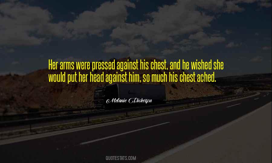 Head On Your Chest Quotes #262651
