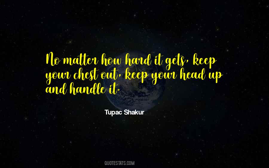 Head On Your Chest Quotes #726407