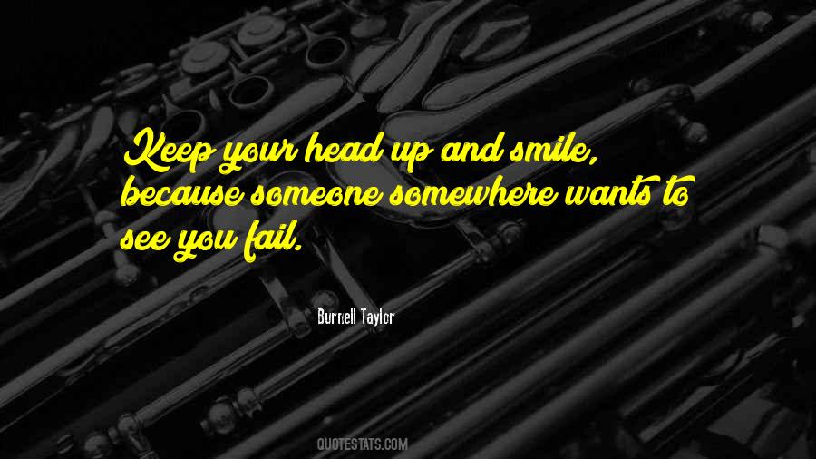 Head Up And Smile Quotes #7587