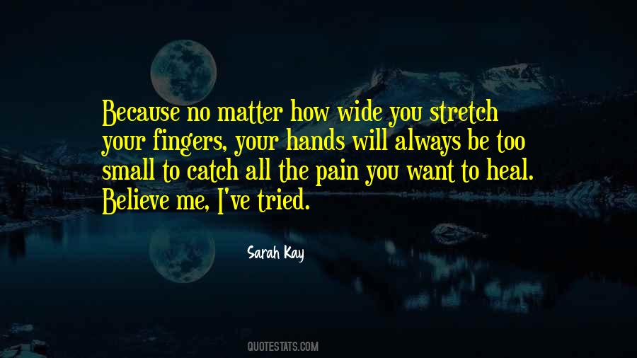 Heal Your Pain Quotes #1376480