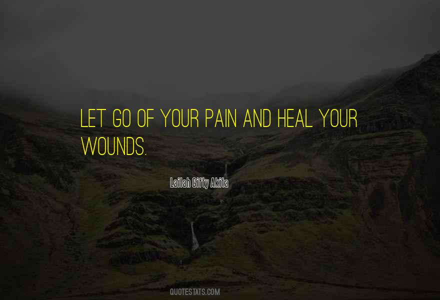 Heal Your Pain Quotes #1778924