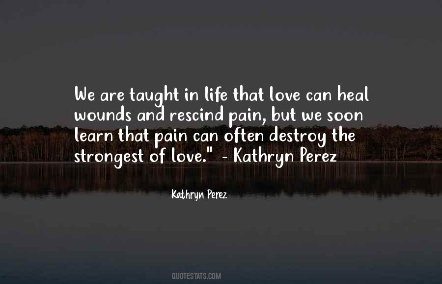 Heal Your Pain Quotes #264543