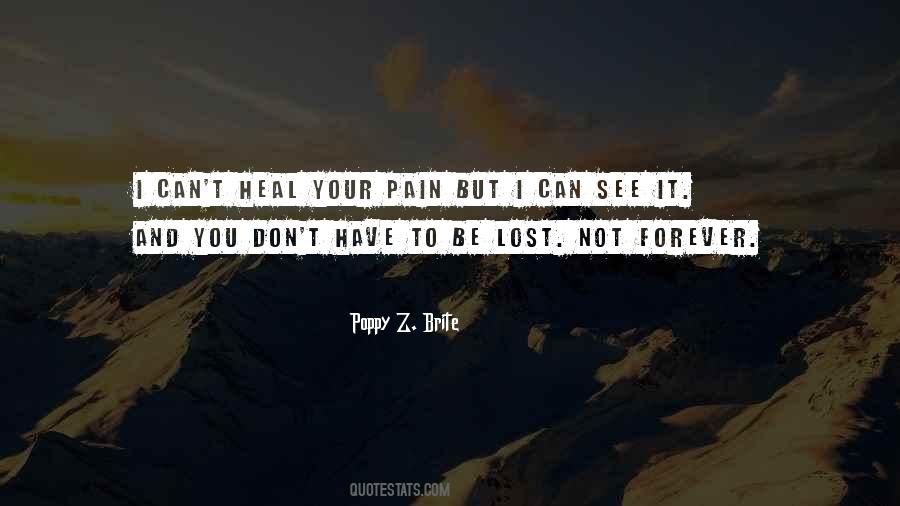 Heal Your Pain Quotes #661657