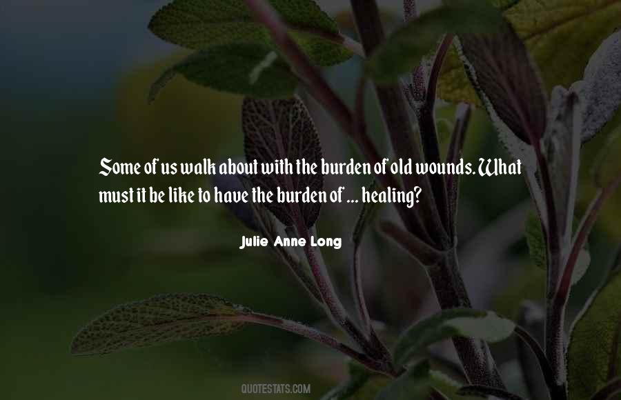Healing Old Wounds Quotes #1342601
