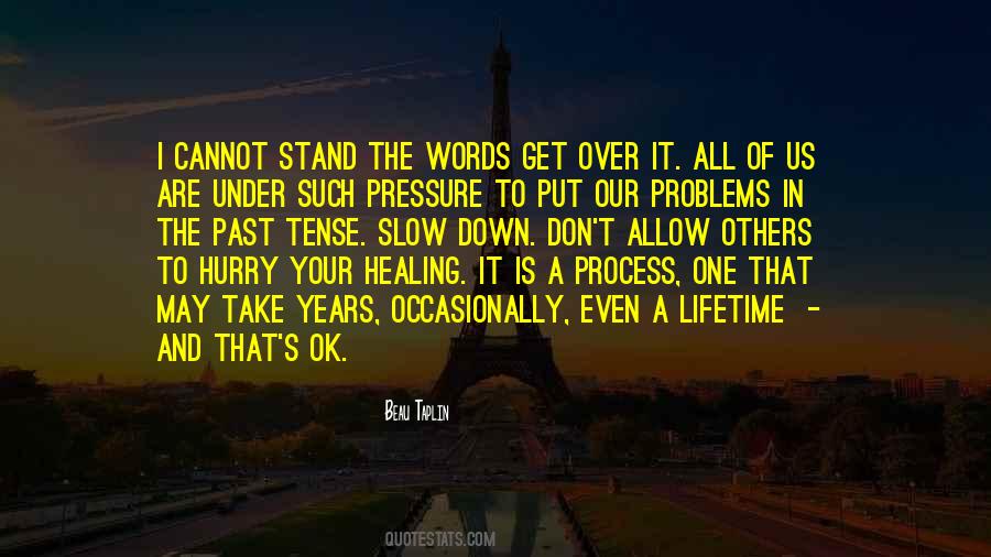 Healing Process Quotes #388920