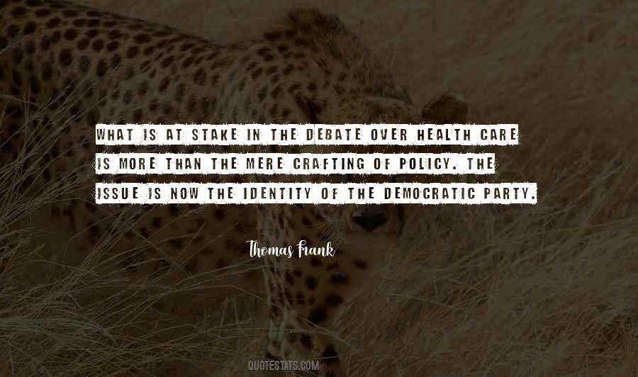 Health Care Debate Quotes #481981