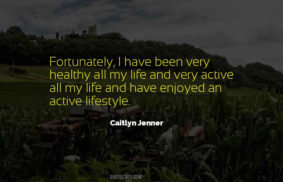 Healthy Active Lifestyle Quotes #694264