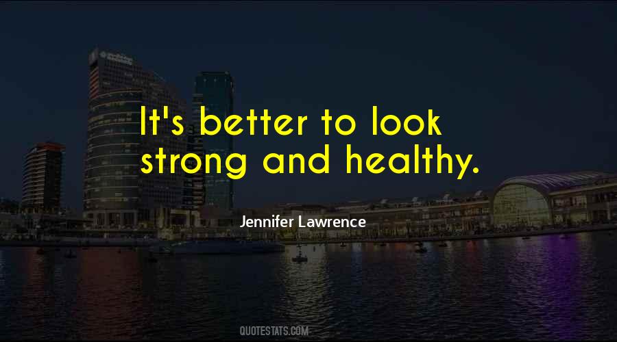 Healthy And Strong Quotes #28701