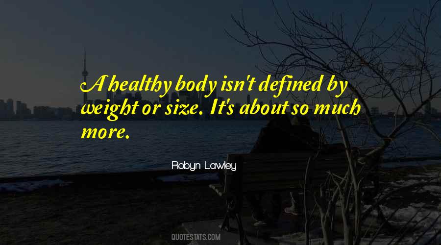 Healthy Body Weight Quotes #1594846