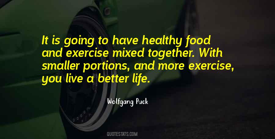 Healthy Food And Exercise Quotes #1611106