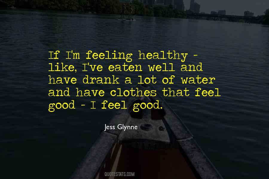 Healthy Good Quotes #476332