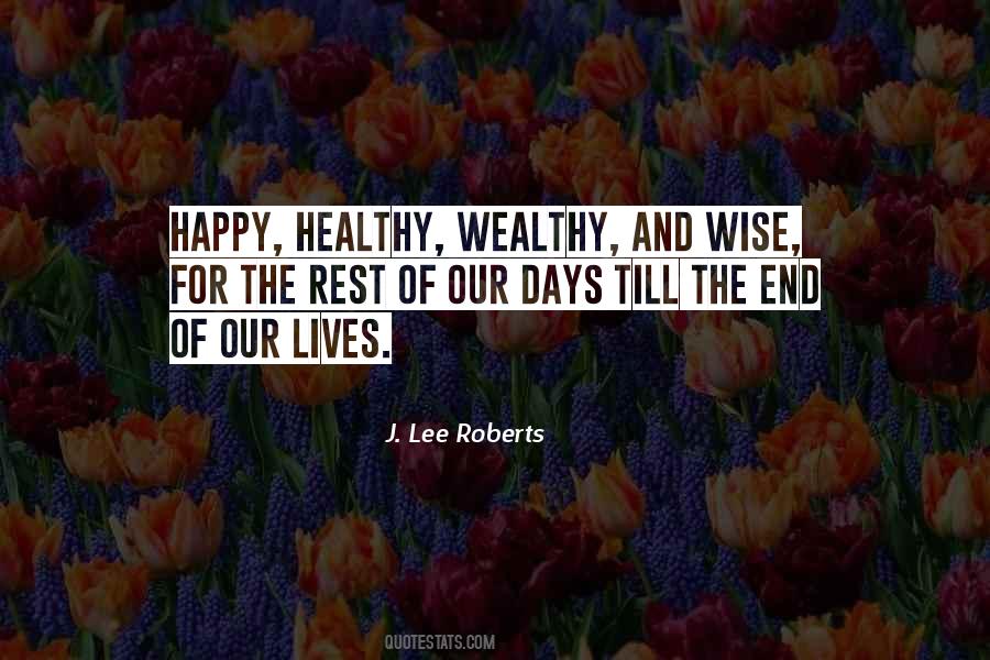 Healthy Wealthy And Wise Quotes #259525