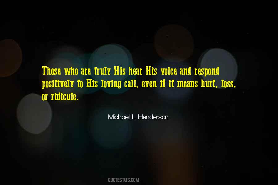 Hear His Voice Quotes #1389011