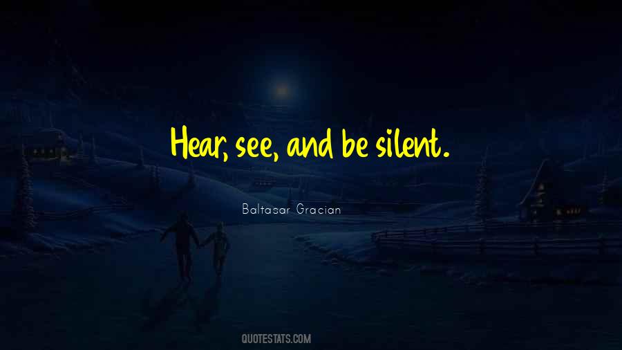 Hear See Quotes #1606068
