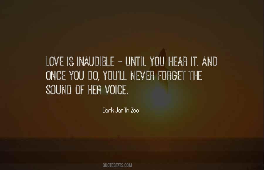 Hear Your Voice Love Quotes #1309596