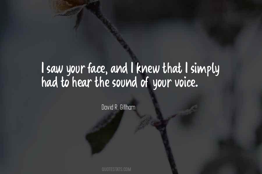 Hear Your Voice Love Quotes #233046