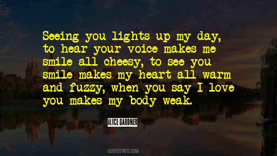 Hear Your Voice Love Quotes #657735