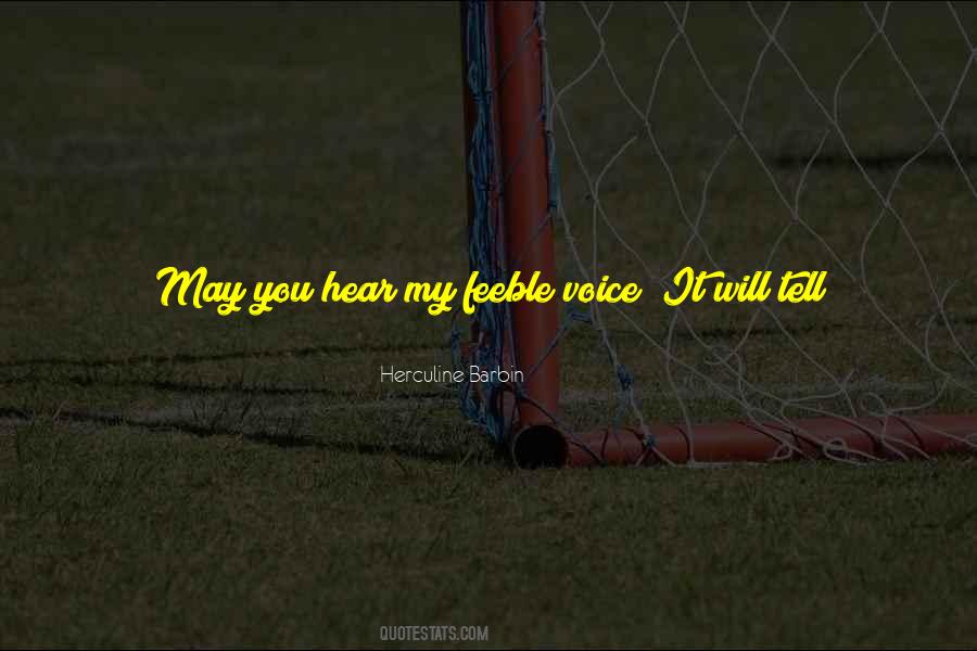 Hear Your Voice Love Quotes #7747