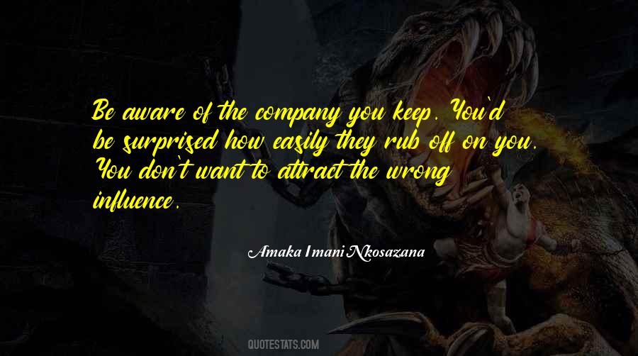 Quotes About The Company You Keep #1320936