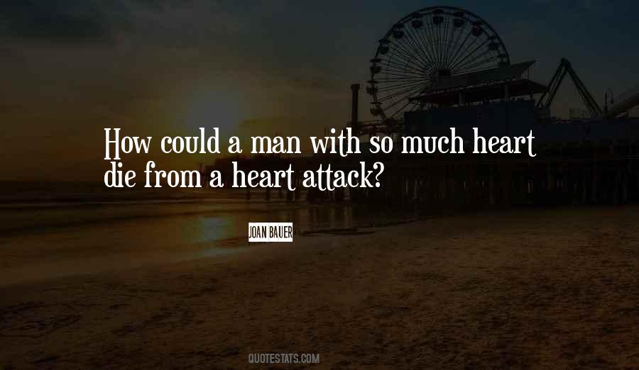 Heart Attack Quotes #1087177