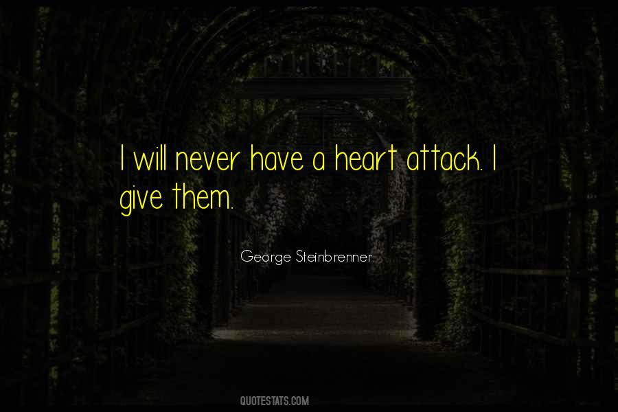 Heart Attack Quotes #680716