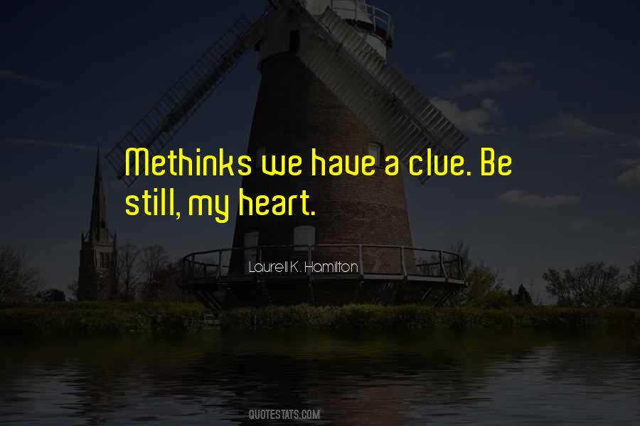 Heart Be Still Quotes #439172