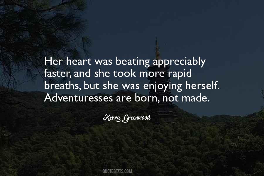 Heart Beating Faster Quotes #772122