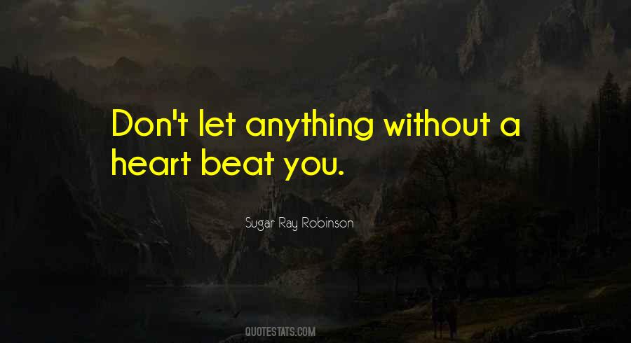 Heart Beats For You Quotes #264888