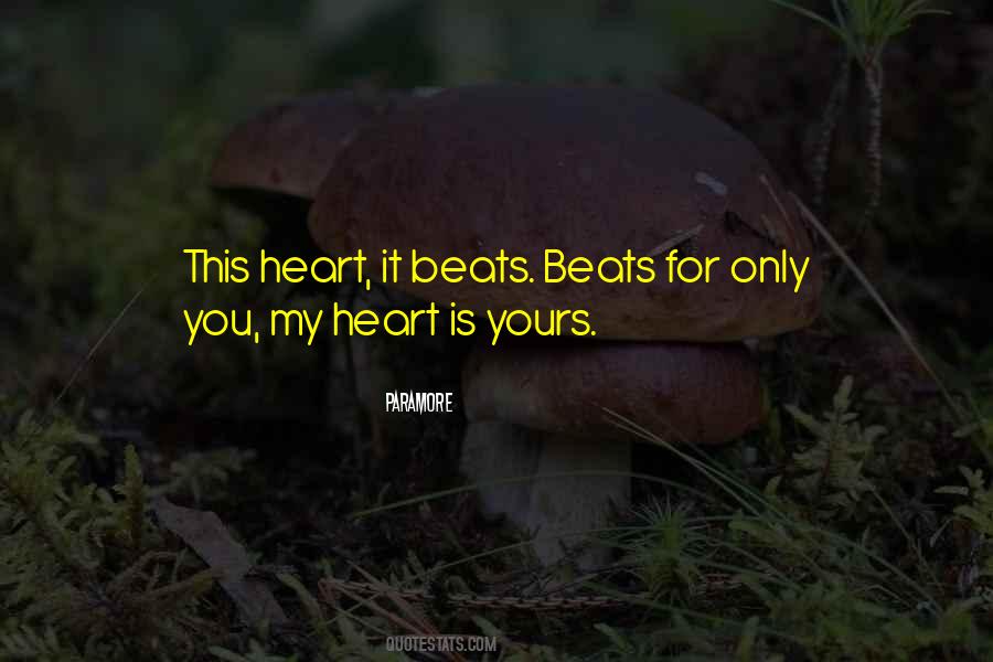 Heart Beats For You Quotes #586154