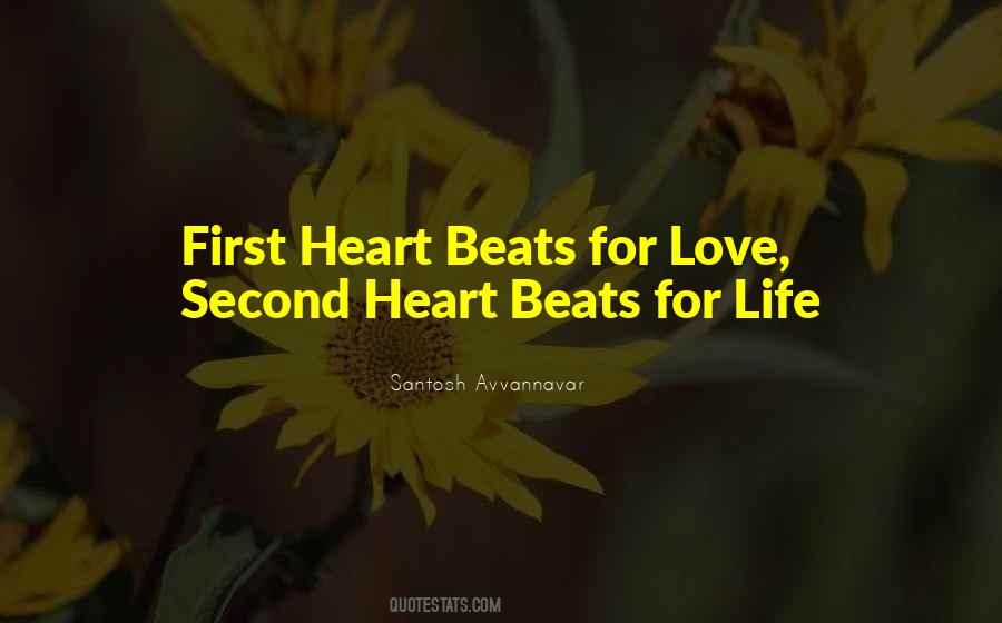 Heart Beats Love Quotes #1795493