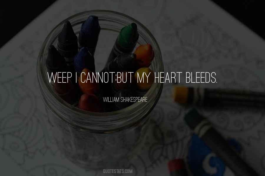 Heart Bleeds For You Quotes #197787