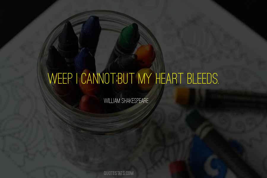 Heart Bleeds Quotes #197787