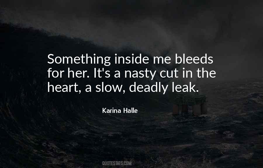 Heart Bleeds Quotes #42446