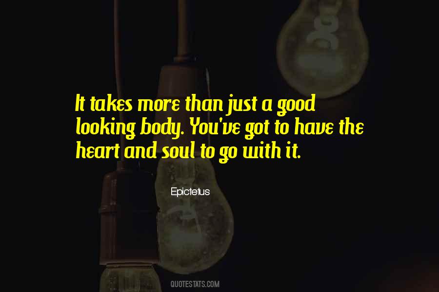 Heart Body And Soul Quotes #1138674