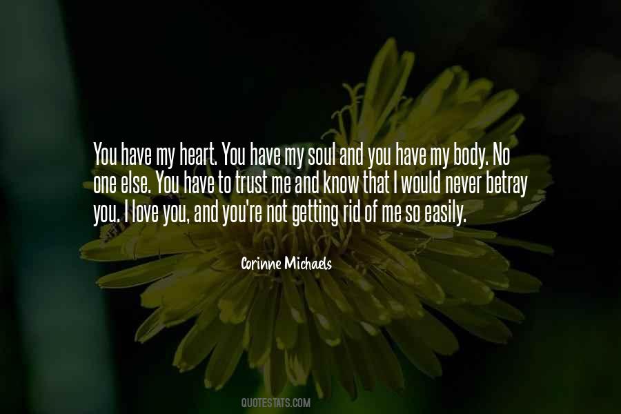 Heart Body And Soul Quotes #495229