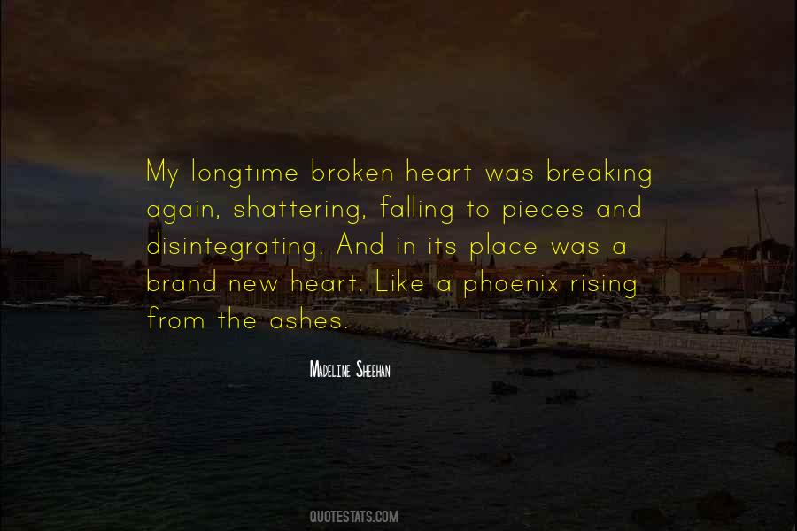 Heart Broken In Pieces Quotes #1334906