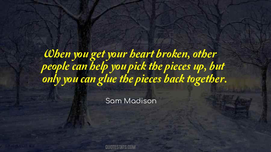 Heart Broken In Pieces Quotes #140082