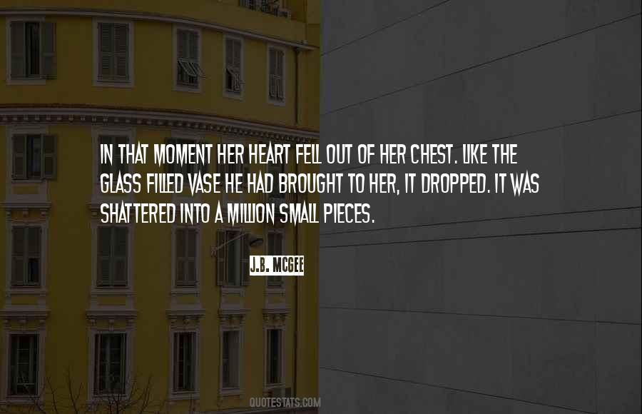 Heart Broken In Pieces Quotes #299767