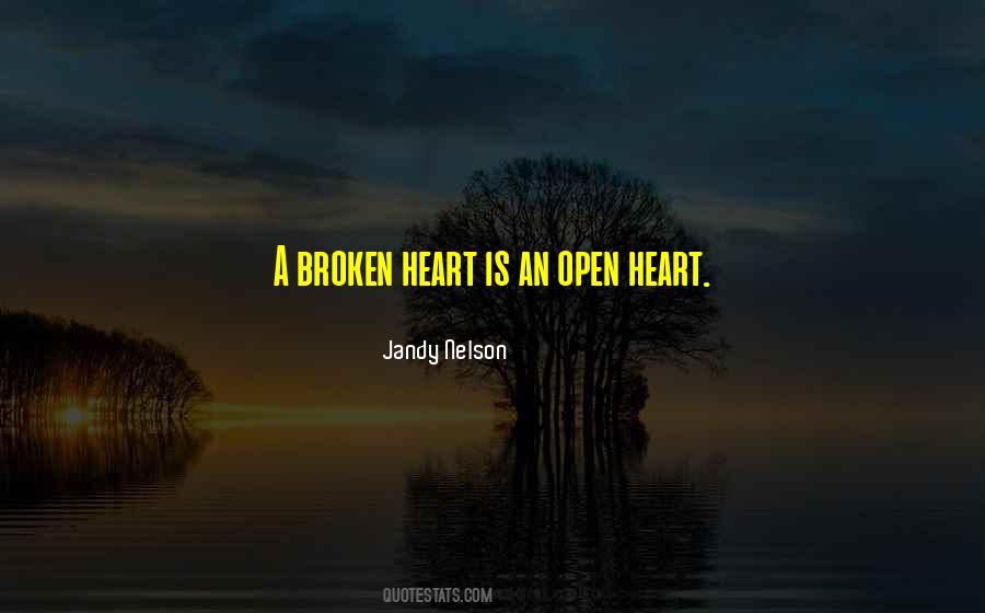 Heart Broken Open Quotes #919221