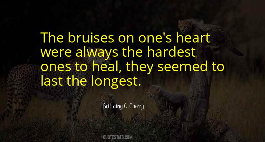 Heart Bruises Quotes #1133327