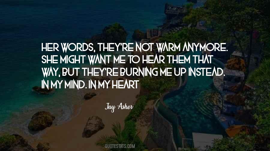 Heart Burning Quotes #505573