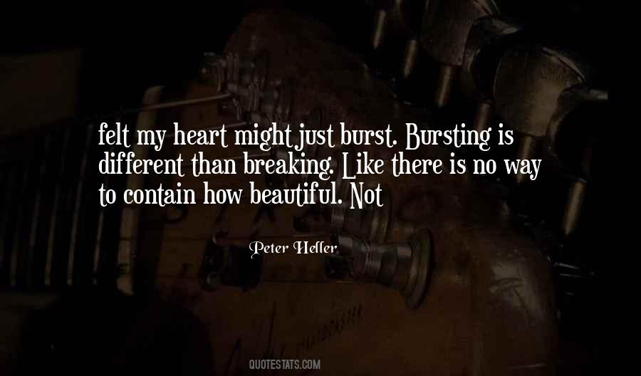 Heart Burst Quotes #1115102