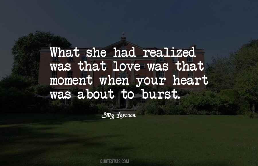 Heart Burst Quotes #495654