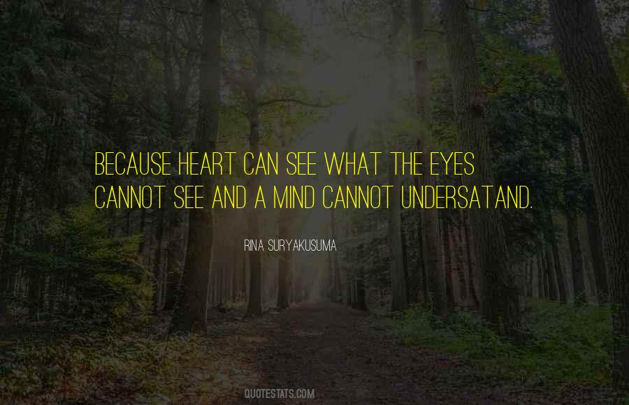 Heart Can See Quotes #985089