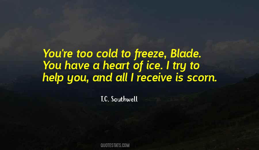 Heart Cold As Ice Quotes #1222182