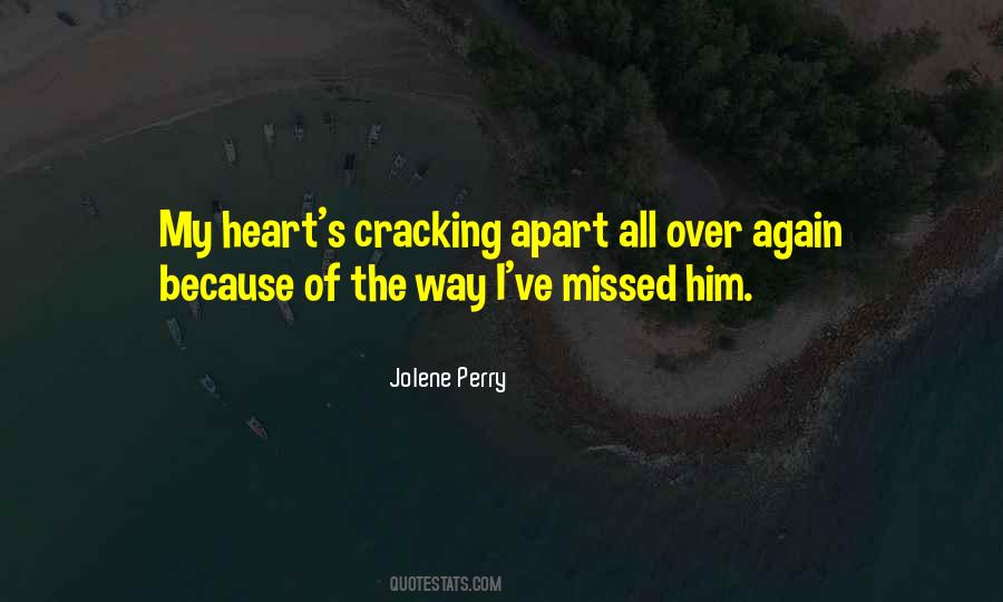 Heart Cracking Quotes #1736595